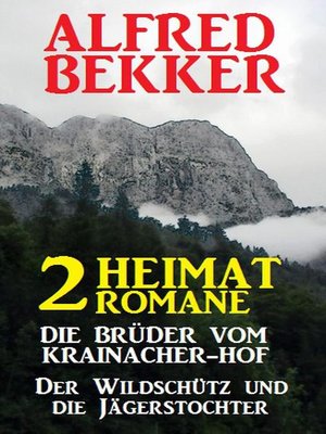 cover image of 2 Alfred Bekker Heimat-Romane